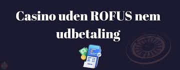 Hvorfor Vælge Casino Uden Rufus Hvorfor Vælge Casino Uden Rufus